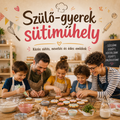 Szülő-gyerek sütiműhely